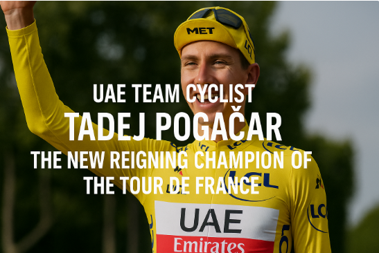 UAE Team Cyclist Tadej Pogačar: The New Reigning Champion of the Tour de France